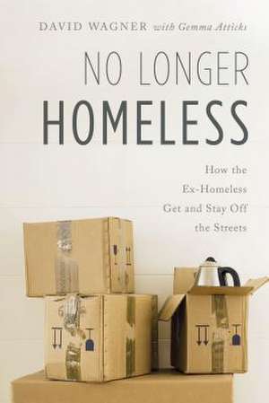 No Longer Homeless de David Wagner