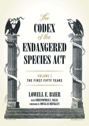 The Codex of the Endangered Species ACT de Lowell E Baier