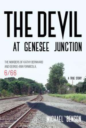 Devil at Genesee Junction de Michael Benson