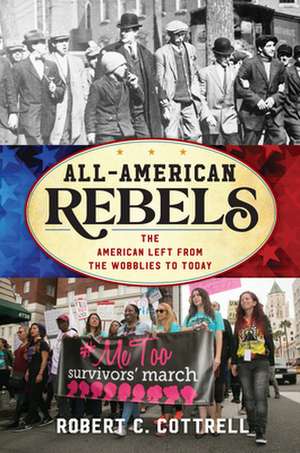 ALL AMERICAN REBELLION THE AMECB de Robert C. Cottrell