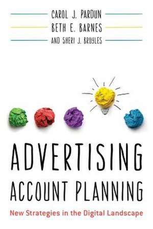 ADVERTISING ACCOUNT PLANNING IPB de Carol J. Pardun