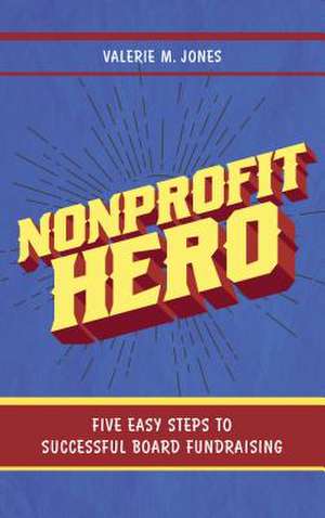 Nonprofit Hero de Valerie M. Jones