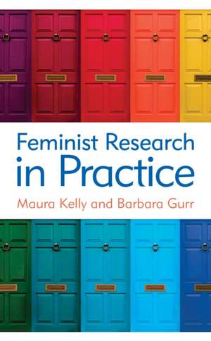 FEMINIST RESEARCH IN PRACTICE de Barbara Gurr