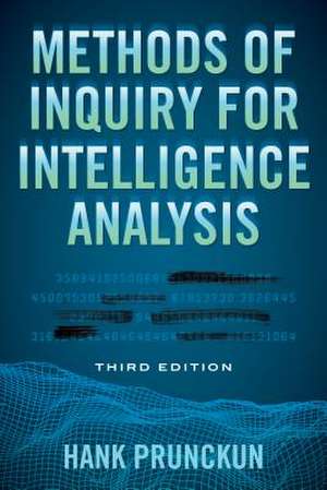 Methods of Inquiry for Intelligence Analysis de Hank Prunckun