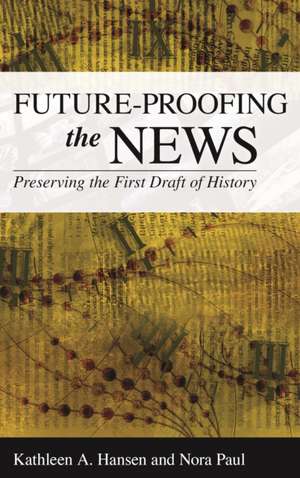 Future-Proofing the News de Nora Paul