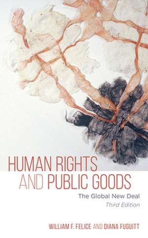 HUMAN RIGHTS AMP PUBLIC GOODS 3EPB de Diana Fuguitt