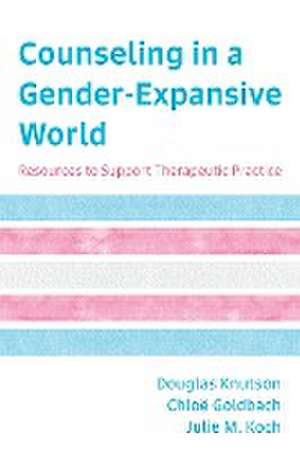 Counseling in a Gender-Expansive World de Douglas Knutson