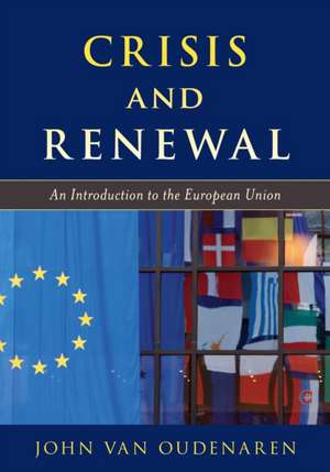 CRISIS AND RENEWAL AN INTRODUCPB de John Van Oudenaren