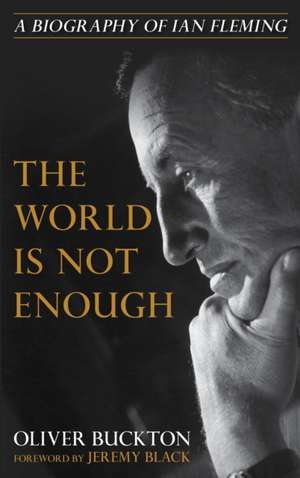 World Is Not Enough de Oliver Buckton