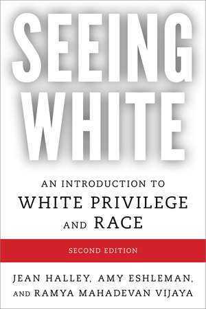 Seeing White: An Introduction to White Privilege and Race de Jean Halley