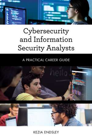 Cybersecurity and Information Security Analysts de Kezia Endsley