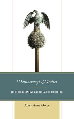 DEMOCRACYS MEDICITHE FEDERAL de Mary Anne Goley