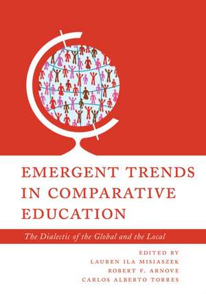 Emergent Trends in Comparative Education de Lauren Ila Misiaszek