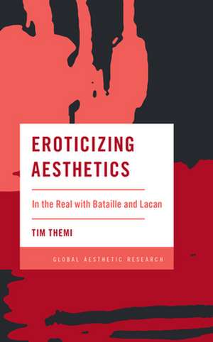 Eroticizing Aesthetics de Tim Themi