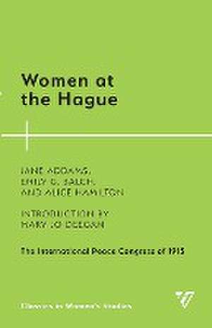 WOMEN AT THE HAGUE THE INTERNPB de Alice Hamilton