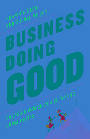 Business Doing Good de Cheryl Miller