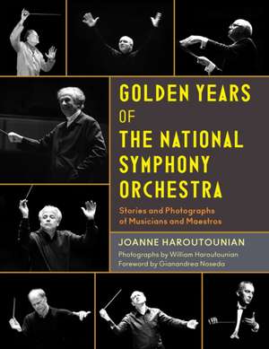 Golden Years of the National Symphony Orchestra de Joanne Haroutounian