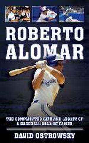 Roberto Alomar de David Ostrowsky