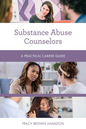 Substance Abuse Counselors de Tracy Brown Hamilton