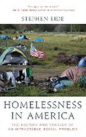 Homelessness in America de Stephen Eide