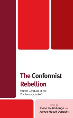 The Conformist Rebellion de Elena Louisa Lange