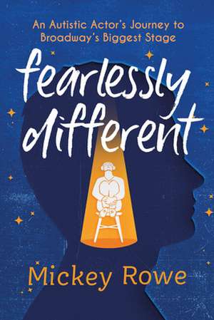 Fearlessly Different de Mickey Rowe