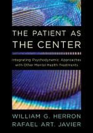 The Patient as the Center de William G. Herron