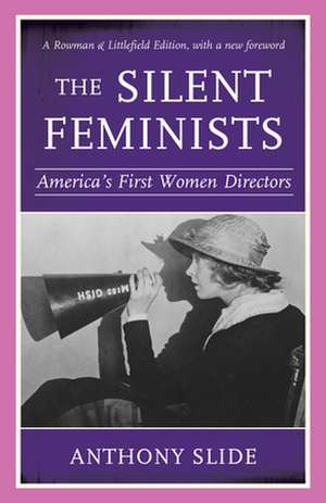 Silent Feminists de Anthony Slide