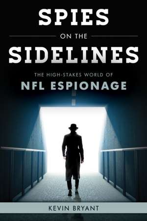 Spies on the Sidelines de Kevin Bryant