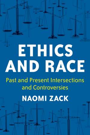 Ethics and Race de Naomi Zack