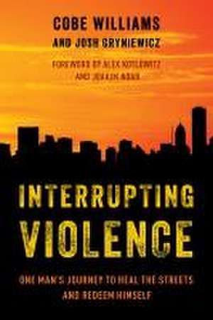 Interrupting Violence de Cobe Williams