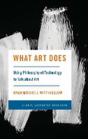 Wittingslow, R: What Art Does de Ryan Mitchell Wittingslow