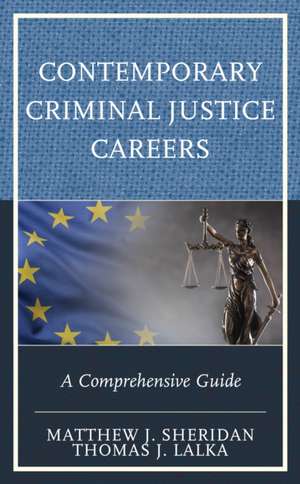 Contemporary Criminal Justice Careers de Matthew J. Sheridan