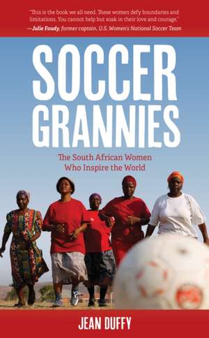 Soccer Grannies de Jean Duffy