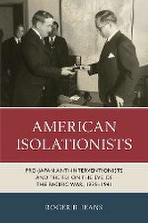 American Isolationists de Roger B. Jeans