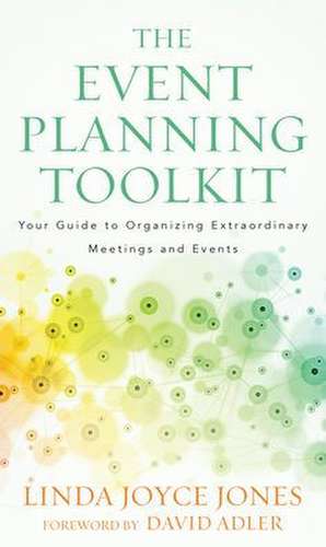 The Event Planning Toolkit de Linda Joyce Jones