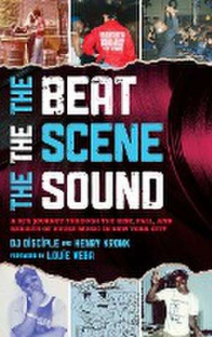 The Beat, the Scene, the Sound de Dj Disciple