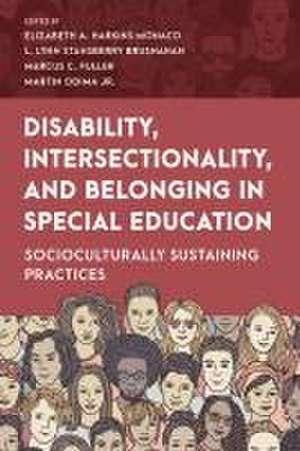 Disability, Intersectionality, and Belonging in Special Education de Elizabeth A Harkins Monaco