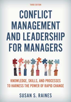 Conflict Management and Leadership for Managers de Susan S. Raines