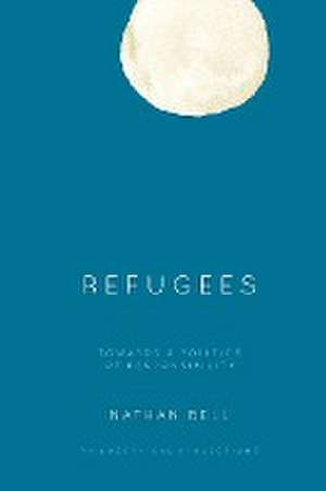 Refugees de Nathan Bell