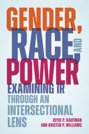 Gender, Race, and Power de Joyce P Kaufman