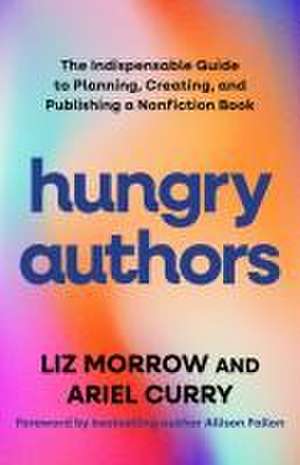 Hungry Authors de Liz Morrow