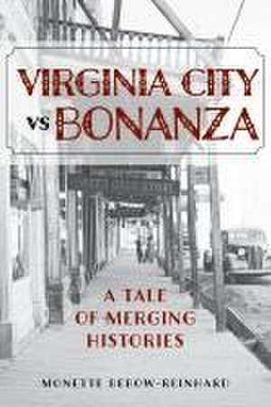 Virginia City vs Bonanza de Monette Bebow-Reinhard