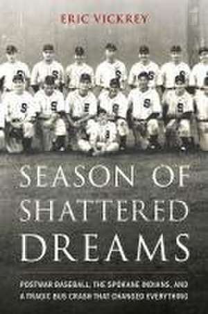 Season of Shattered Dreams de Eric Vickrey