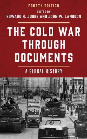 Cold War through Documents de Edward H. Judge