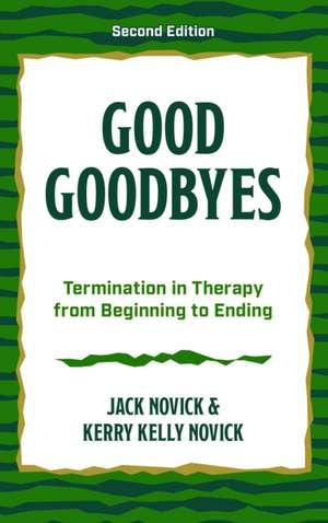 Good Goodbyes de Jack Novick Novick
