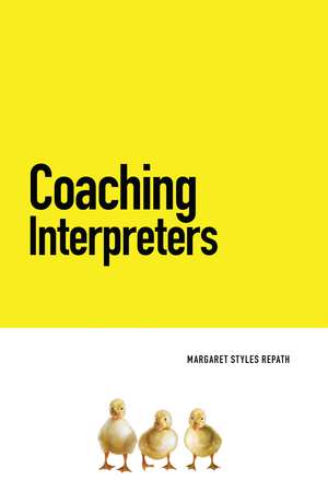 Coaching Interpreters de Margaret Styles Repath