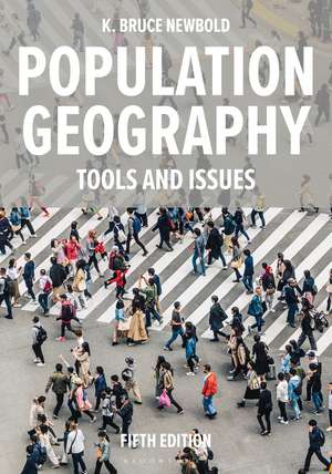 Population Geography: Tools and Issues de K. Bruce Newbold