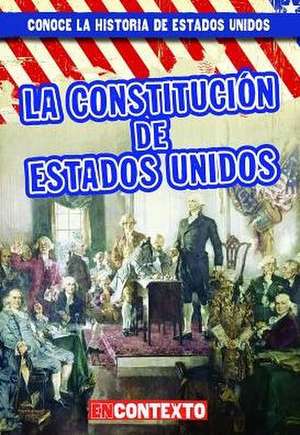 La Constitución de Estados Unidos (the U.S. Constitution) de Bray Jacobson