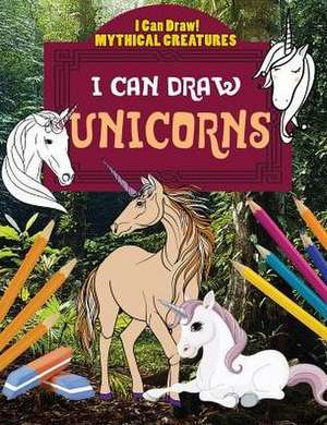 I Can Draw Unicorns de Jane Yates